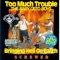 Ghetto M.C. - Too Much Trouble lyrics