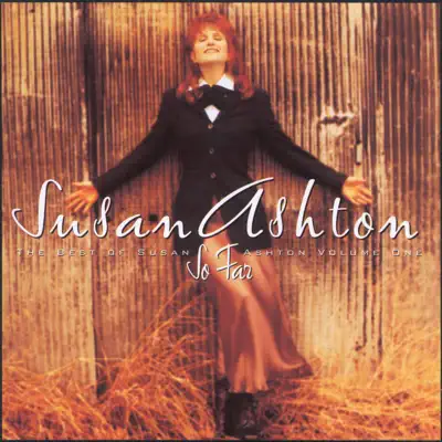 The Best of Susan Ashton Volume 1 So Far - Susan Ashton