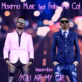 You Are My Girl - Maximo Music & Felix the Cat