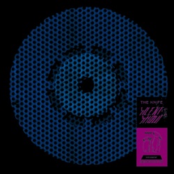 The Knife - We Share Our Mother's Health