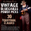Vintage Bluegrass Power Picks - 30 Traditional Classics