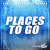 Places to Go - Single album lyrics, reviews, download