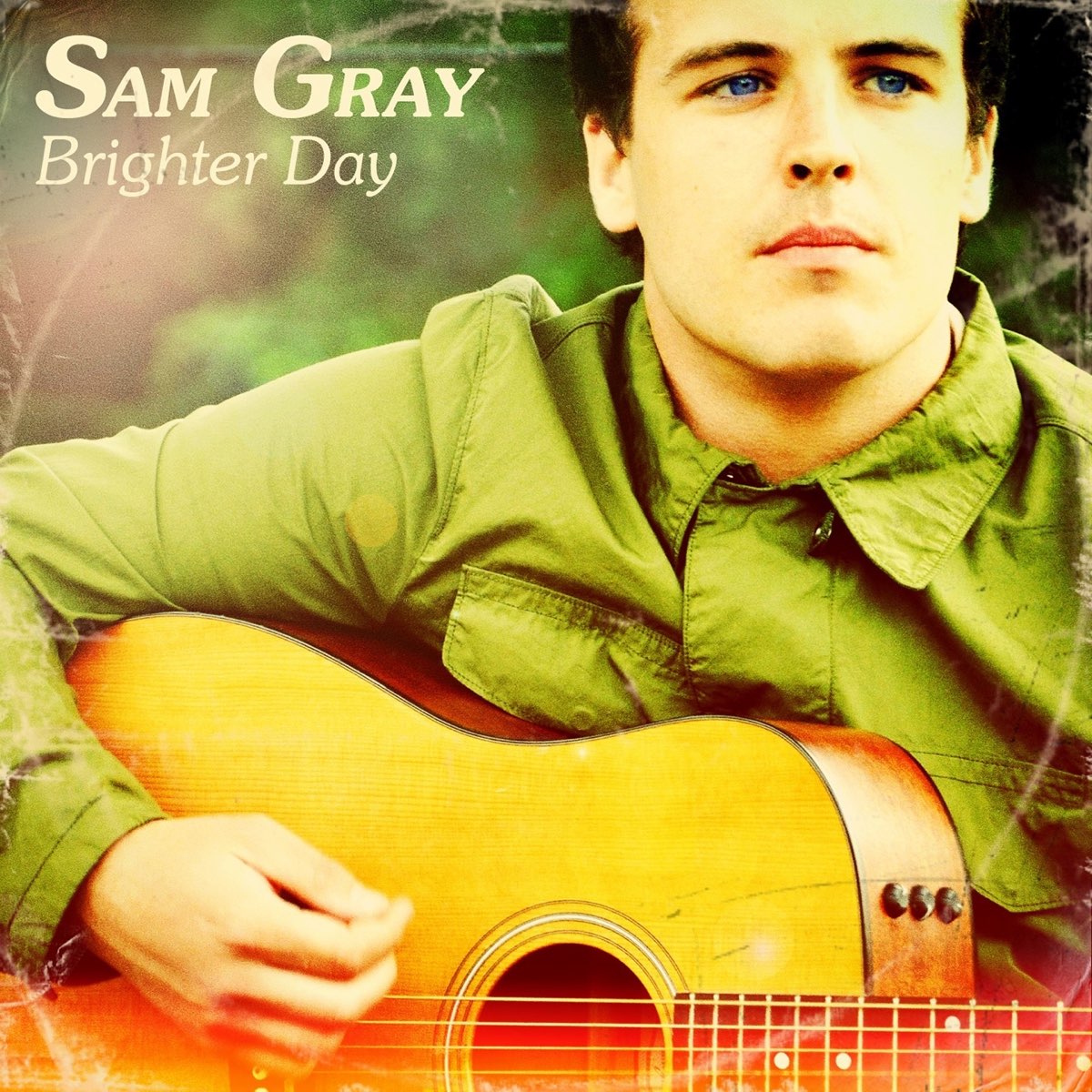 Sam Gray. Brighter Days. Sculptured Music Brighter Days  2014.