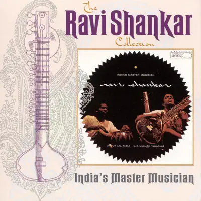 The Ravi Shankar Collection: India's Master Musician - Ravi Shankar