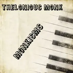 Monkisms - Thelonious Monk