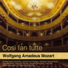 Mozart: Così fan tutte, K. 588 - Philharmonia Orchestra, Herbert von Karajan & Elisabeth Schwarzkopf