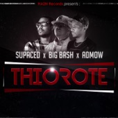 ‪‎Thiorote (feat. Big Bash & Admow) [HA2N Records Presents] artwork