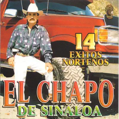 14 Éxitos Norteños - El Chapo De Sinaloa