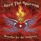 Burn The Ballroom - Crazy