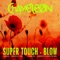 Blow - Super Touch lyrics