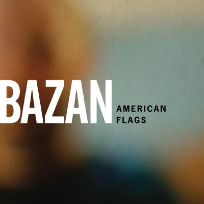 American Flags - Single - David Bazan