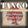 Tango... Poker de Orquestas