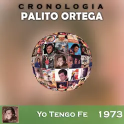 Palito Ortega Cronología - Yo Tengo Fe (1973) - Palito Ortega