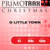 O Little Town of Bethlehem - Christmas Primotrax - Performance Tracks - EP album lyrics, reviews, download