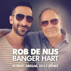 Banger Hart (Robert Abigail 2015 Remix) [Radio Edit] - Single - Rob de Nijs