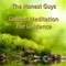 Guided Meditation for Guidance - The Honest Guys lyrics