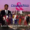 Live In Cincinnatti (feat. The Charles Fold Singers) album lyrics, reviews, download