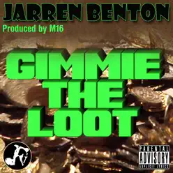 Gimmie the Loot - Single - Jarren Benton