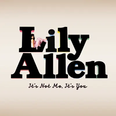 It's Not Me, It's You (Special Edition) - Lily Allen