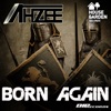 Ahzee - Born Again (Radio Edit)