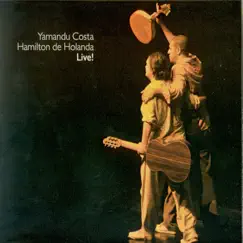 Hamilton de Holanda & Yamandu Costa - Live by Hamilton de Holanda & Yamandu Costa album reviews, ratings, credits