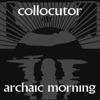 Archaic Morning Remix - Single, 2014