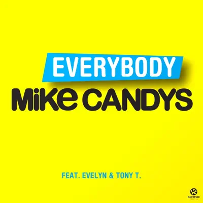 Everybody (feat. Evelyn / Tony T) - EP - Mike Candys