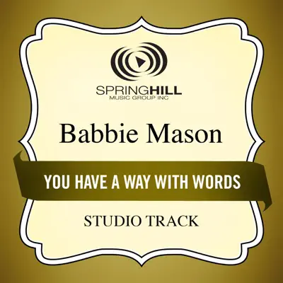 You Have a Way With Words (Studio Track) - EP - Babbie Mason