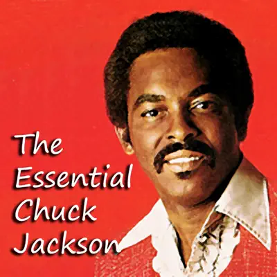The Essential Chuck Jackson - Chuck Jackson The Essential Chuck Jackson - Chuck Jackson