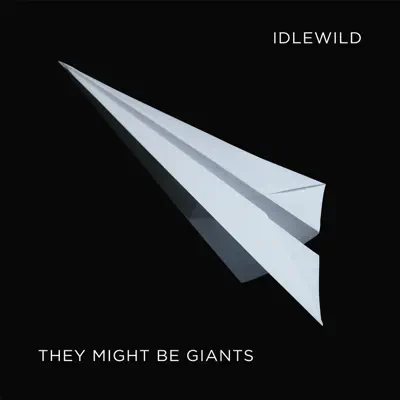 Idlewild: A Compilation - They Might Be Giants