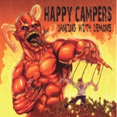 Happy Campers - Bleeding Me Dry