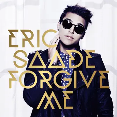 Forgive Me - Eric Saade
