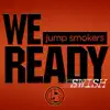 We Ready (Swish) - Single album lyrics, reviews, download