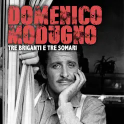 Tre briganti e tre somari - Single - Domenico Modugno Tre briganti e tre somari - Single - Domenico Modugno