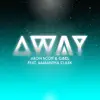 Away (feat. Samantha Clark) [Radio Edit] song lyrics