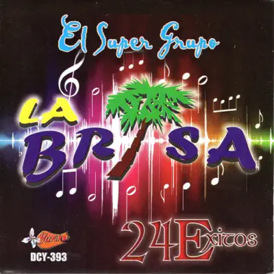 24 Éxitos - La Brisa 24 Éxitos - La Brisa