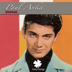 Diana (Digitally Remastered) - Single - Paul Anka