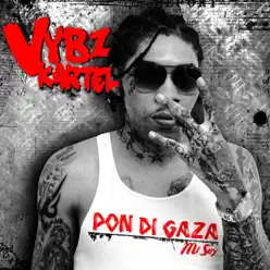 Pon Di Gaza Mi Sey - Vybz Kartel