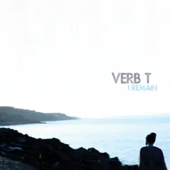 I Remain by Verb T album reviews, ratings, credits
