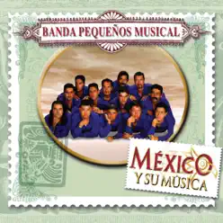 México y su música - Banda Pequeños Musical