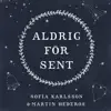 Stream & download Aldrig för sent - Single