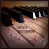 I Believe (Solo Piano Karaoke) [Originally Performed By Christina Perri] song lyrics