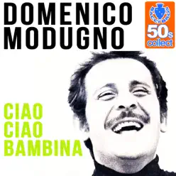 Ciao Ciao Bambina (Remastered) - Single - Domenico Modugno