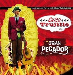 Chico Trujillo - La Fiesta de San Benito