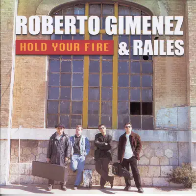 Hold Your Fire - Roberto Giménez