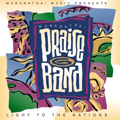 Praise Band 6: Light to the Nations - Maranatha Praise Band