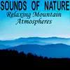 Sounds of Nature: Relaxing Mountain Atmospheres album lyrics, reviews, download