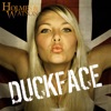 Duckface - Single