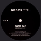 Nirosta Steel - Some Say (feat. Arthur Russell & Steven Hall)