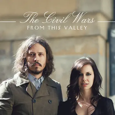 From This Valley - Single - The Civil Wars